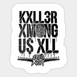 13XD XMY ''KXLLER AMONG US ALL'' Sticker